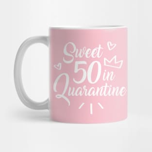 Sweet 50 in Quarantine Mug